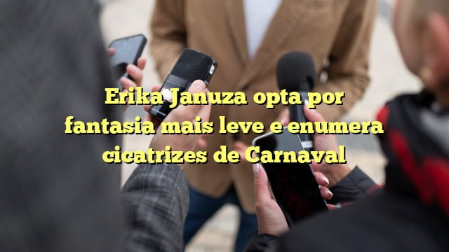 Erika Januza opta por fantasia mais leve e enumera cicatrizes de Carnaval