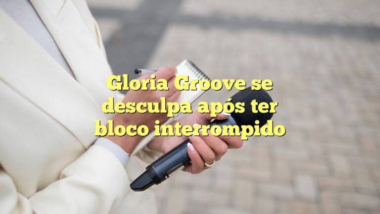 Gloria Groove se desculpa após ter bloco interrompido