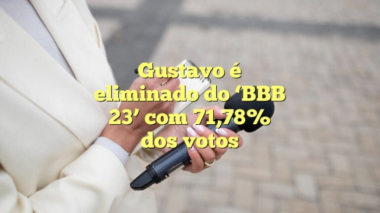 Gustavo é eliminado do ‘BBB 23’ com 71,78% dos votos