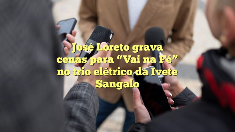 José Loreto grava cenas para “Vai na Fé” no trio elétrico da Ivete Sangalo