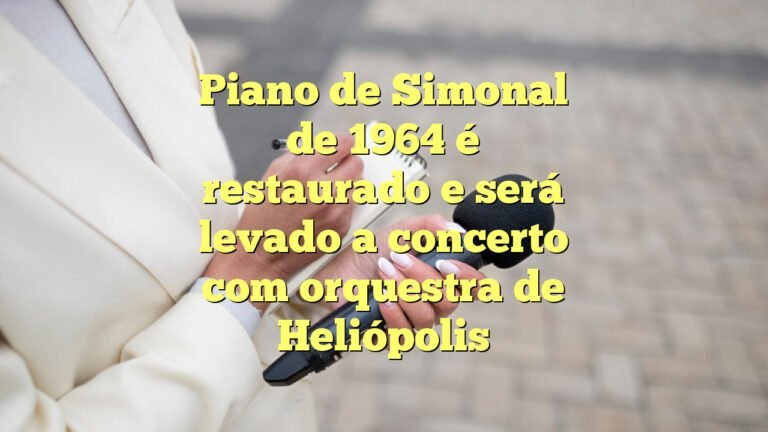 Piano de Simonal de 1964 é restaurado e será levado a concerto com orquestra de Heliópolis