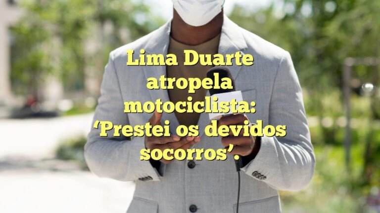 Lima Duarte atropela motociclista: ‘Prestei os devidos socorros’.