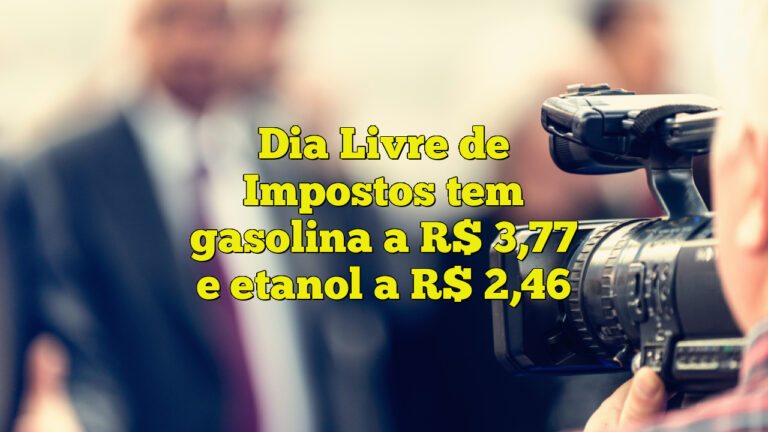 Dia Livre de Impostos tem gasolina a R$ 3,77 e etanol a R$ 2,46