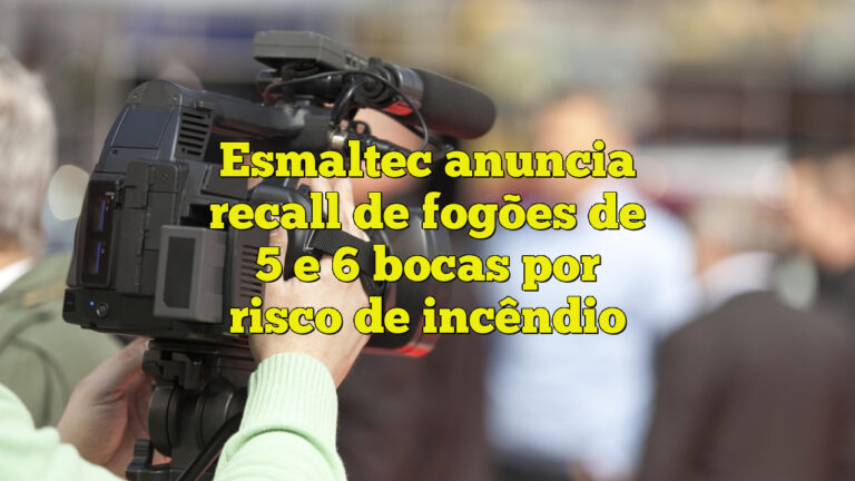 Esmaltec anuncia recall de fogões de 5 e 6 bocas por risco de incêndio