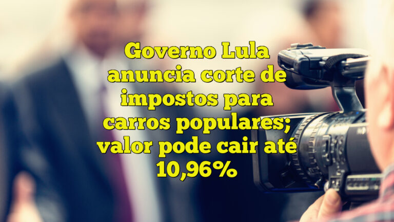 Governo Lula anuncia corte de impostos para carros populares; valor pode cair até 10,96%