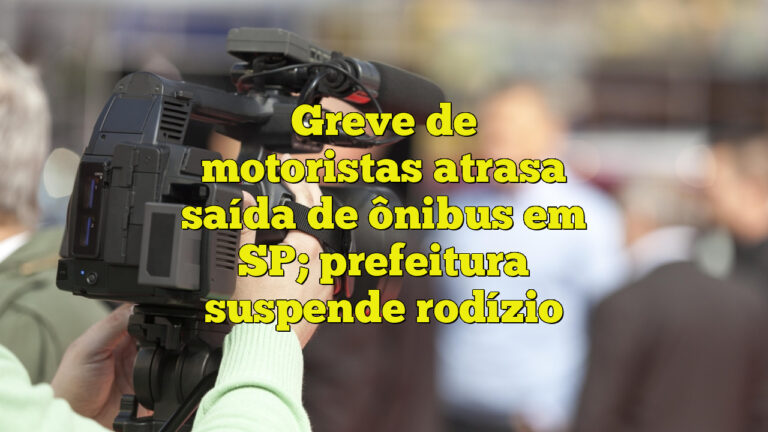 Greve de motoristas atrasa saída de ônibus em SP; prefeitura suspende rodízio