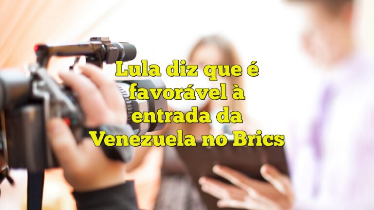 Lula diz que é favorável à entrada da Venezuela no Brics