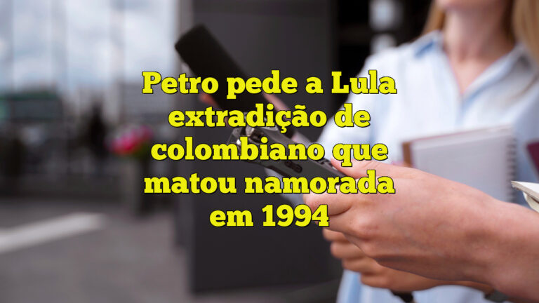 Petro pede a Lula extradição de colombiano que matou namorada em 1994