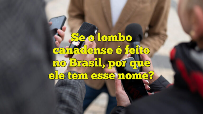 Se o lombo canadense é feito no Brasil, por que ele tem esse nome?