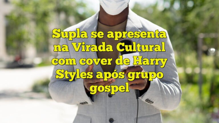 Supla se apresenta na Virada Cultural com cover de Harry Styles após grupo gospel