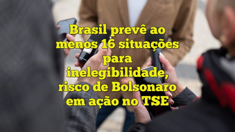 Brasil prevê ao menos 16 situações para inelegibilidade, risco de Bolsonaro em ação no TSE