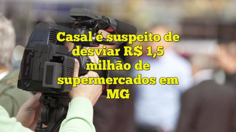 Casal é suspeito de desviar R$ 1,5 milhão de supermercados em MG