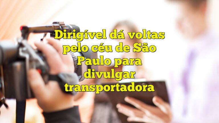 Dirigível dá voltas pelo céu de São Paulo para divulgar transportadora