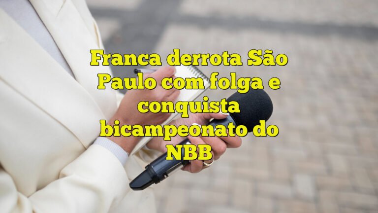 Franca derrota São Paulo com folga e conquista bicampeonato do NBB