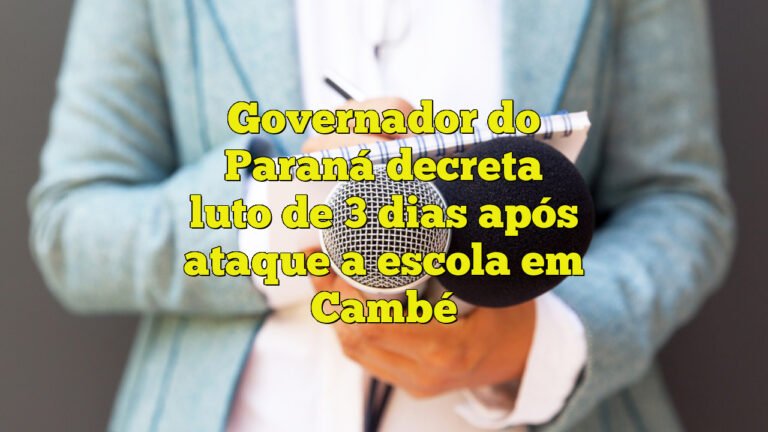 Governador do Paraná decreta luto de 3 dias após ataque a escola em Cambé