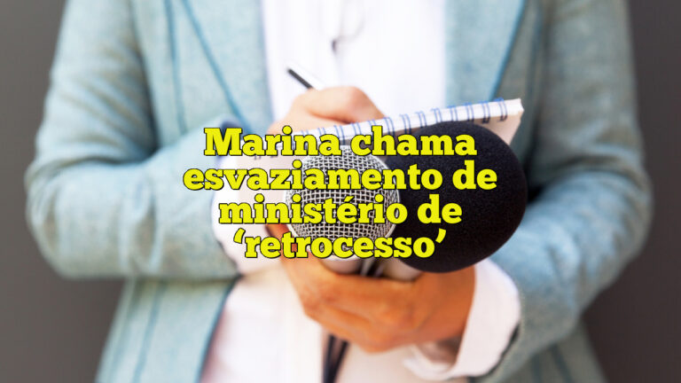 Marina chama esvaziamento de ministério de ‘retrocesso’