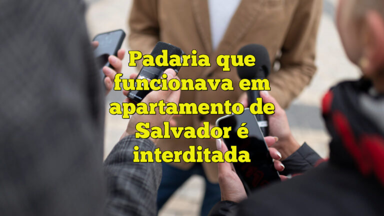 Padaria que funcionava em apartamento de Salvador é interditada