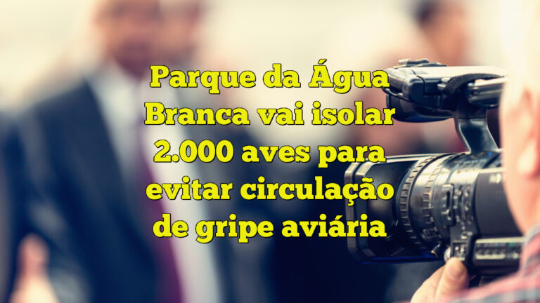 Parque da Água Branca vai isolar 2.000 aves para evitar circulação de gripe aviária