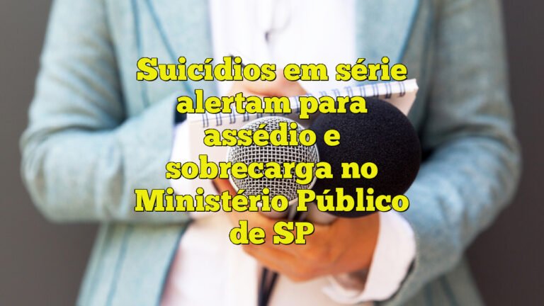 Suicídios em série alertam para assédio e sobrecarga no Ministério Público de SP
