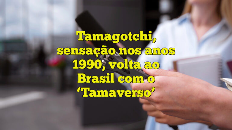 Tamagotchi, sensação nos anos 1990, volta ao Brasil com o ‘Tamaverso’