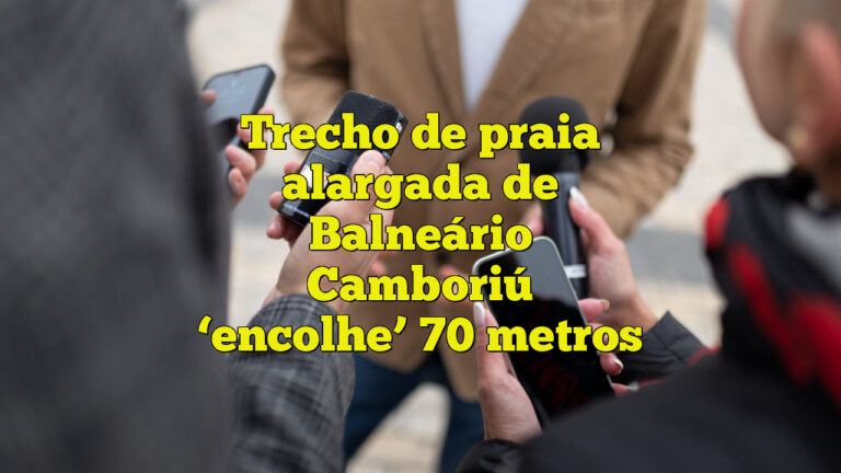 Trecho de praia alargada de Balneário Camboriú ‘encolhe’ 70 metros