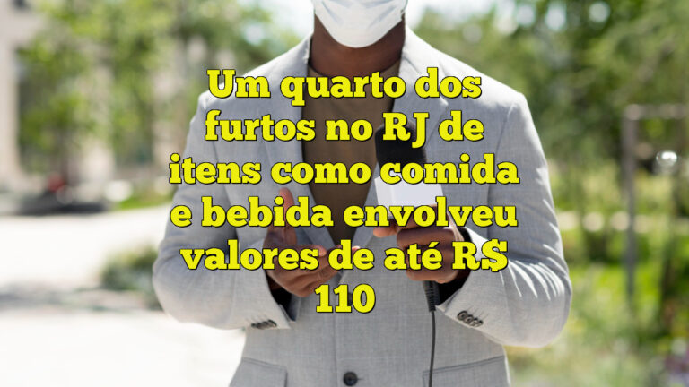 Um quarto dos furtos no RJ de itens como comida e bebida envolveu valores de até R$ 110